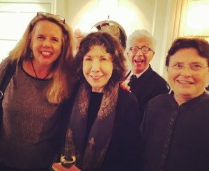Writer with Award Winning Actress Lily Tomlin and The Honorbale Sheila Kuehl